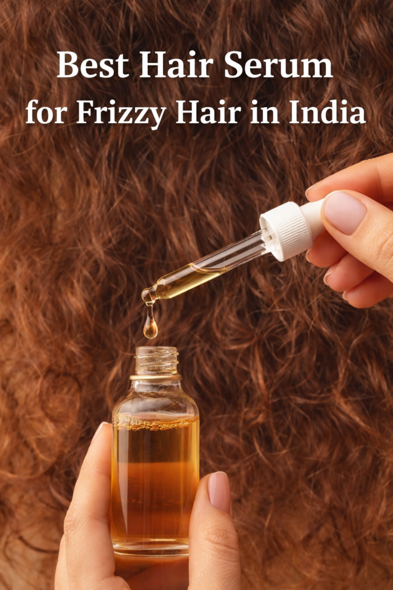 Best Hair Serum for Frizzy Hair in India